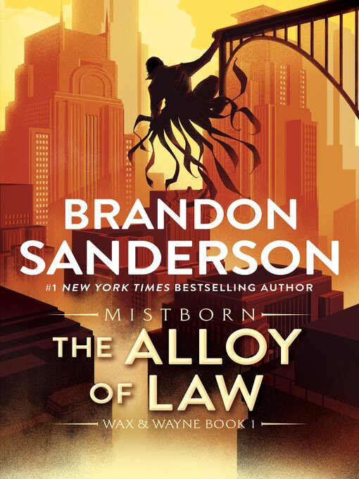 Title details for The Alloy of Law by Brandon Sanderson - Available